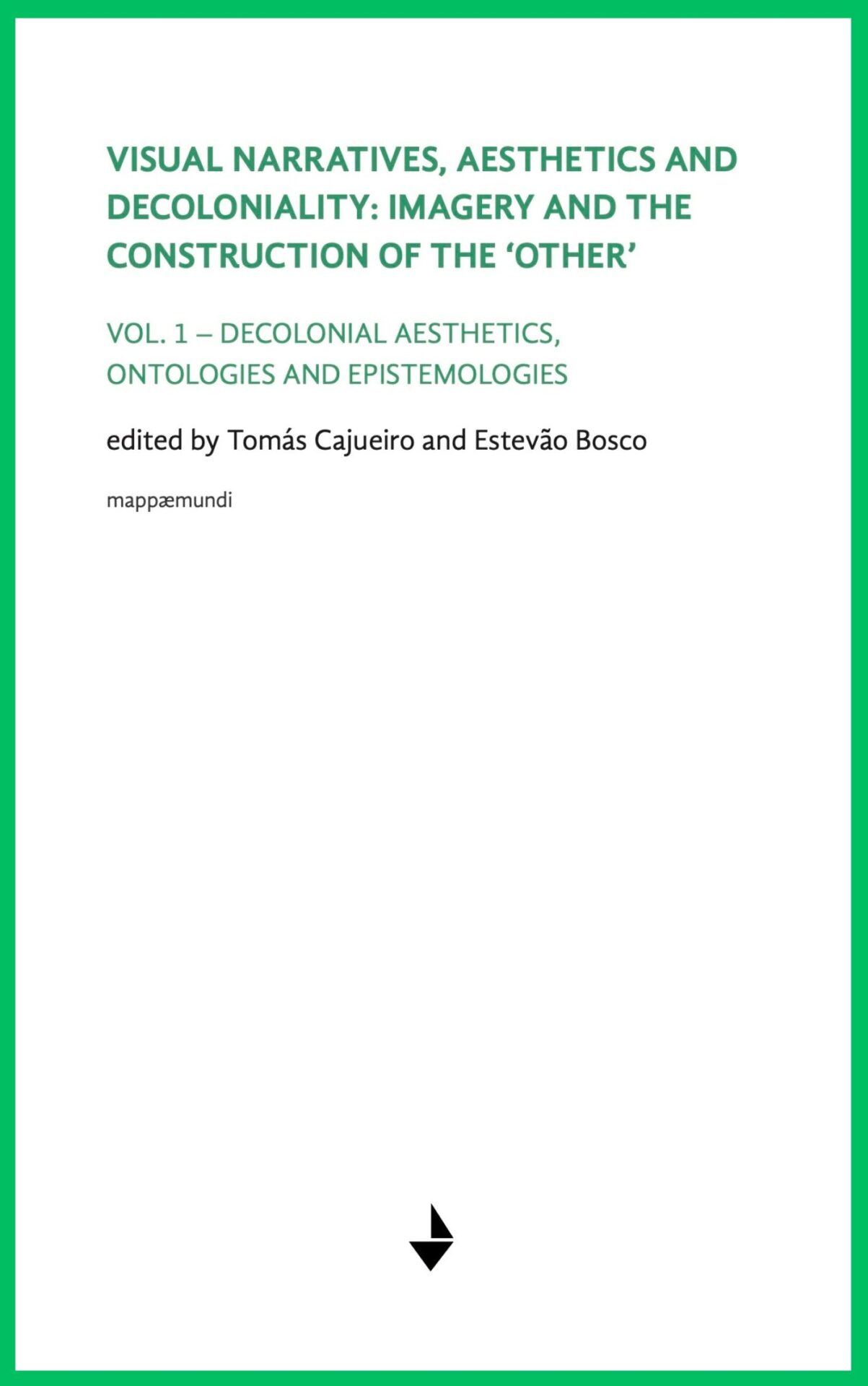 VISUAL NARRATIVES, AESTHETICS AND DECOLONIALITY: IMAGERY AND THE CONSTRUCTION OF THE ‘OTHER’